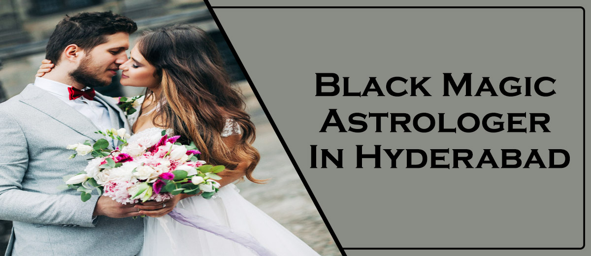 Black Magic Astrologer in Hyderabad | Black Magic Specialist