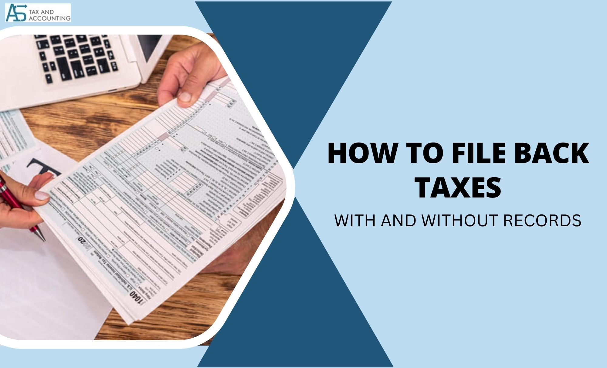 File Back Taxes With 3 Easy Steps