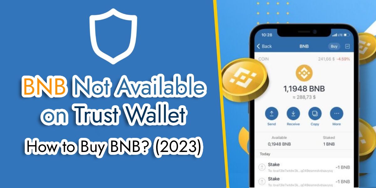 Why BNB Not Available on Trust Wallet | How to Buy BNB (2023)