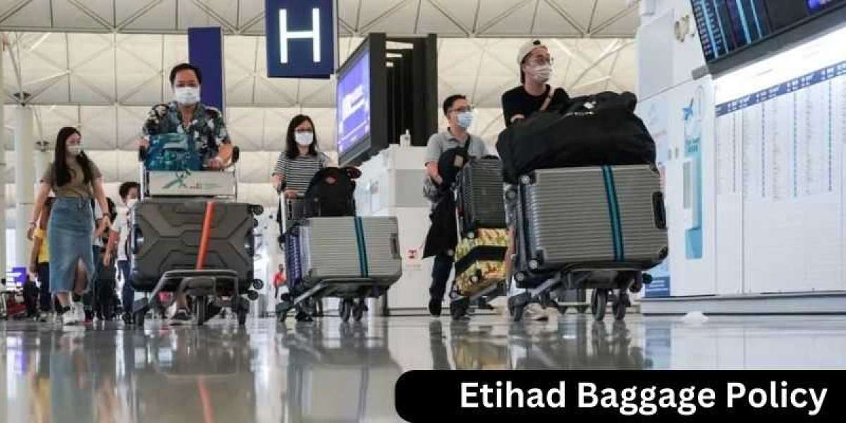 What Are the Benefits of Etihad Baggage Policy?