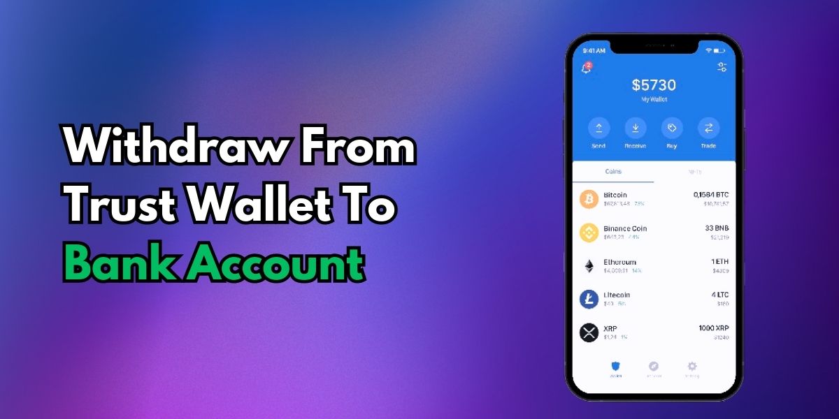 How To Withdraw From Trust Wallet To Bank Account - Quick Guide