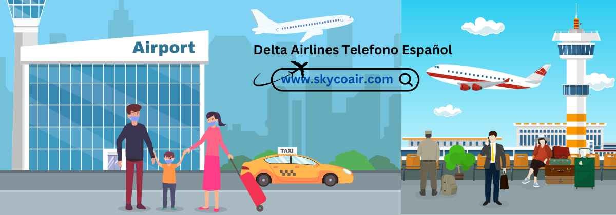 Número de Teléfono de Delta Airlines |+1-860-364-8556