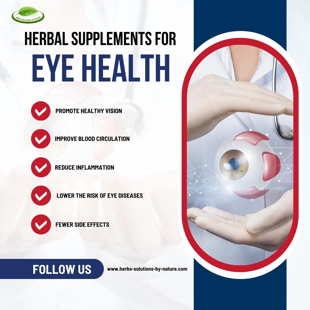 The Benefits of Using Herbal Supplements for Eye Health