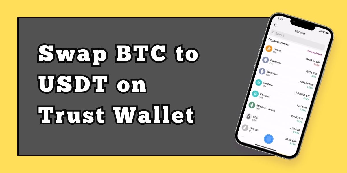 How To Swap BTC to USDT on Trust Wallet