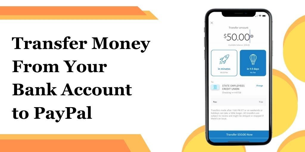 How to Transfer Money From Bank Account to PayPal?