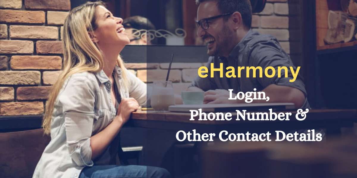 eHarmony - Login, Phone Number, Contact Details & More