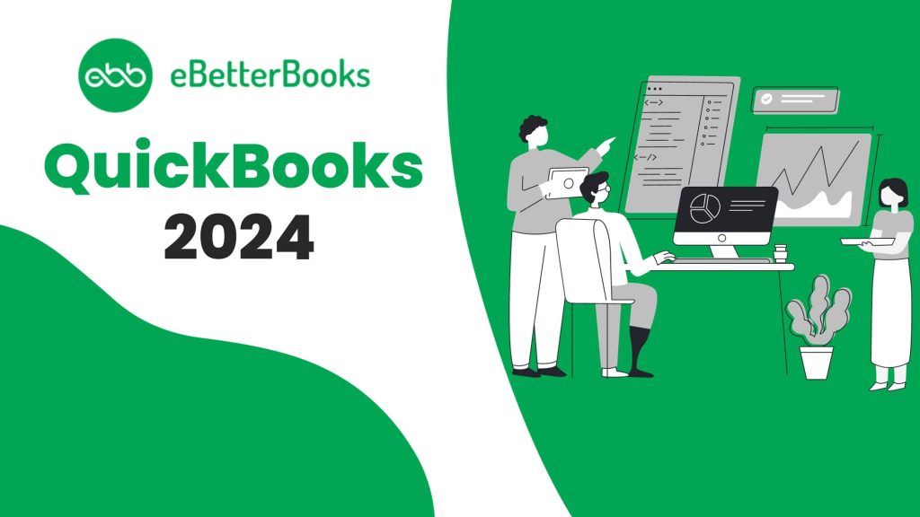 New Features Of QuickBooks Desktop 2024: Pricing And Benefits