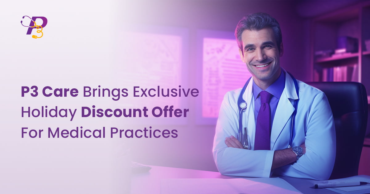 P3 Care Brings Exclusive Holiday Discount Offer For Medical Practices