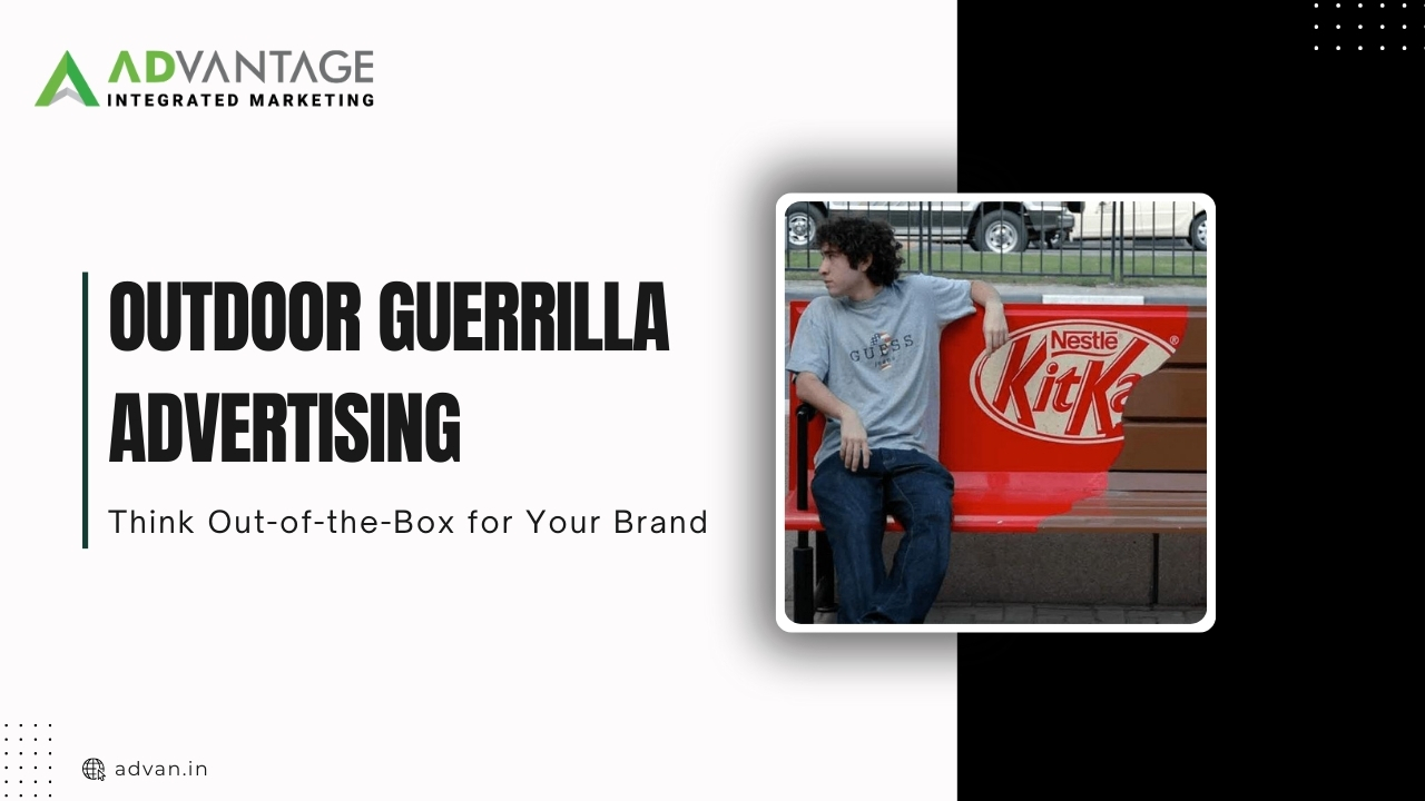 Outdoor Guerrilla Advertising- Think Out-of-the-Box for Your Brand
