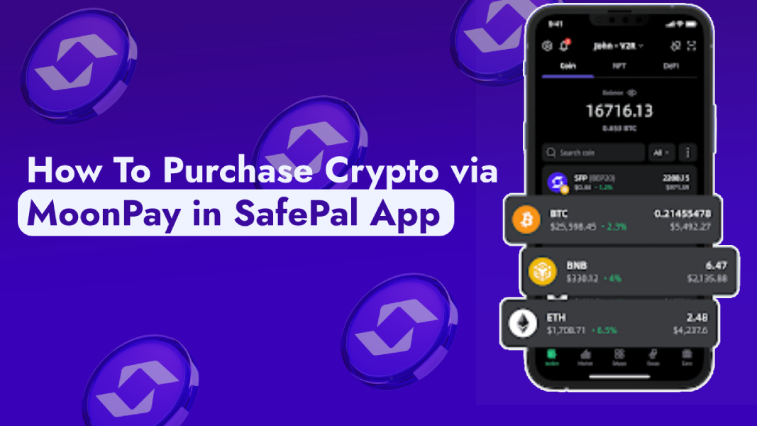 A Guide to How To Purchase Crypto via MoonPay in SafePal App?