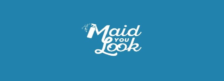 Maid You Look cleaning services Cover Image